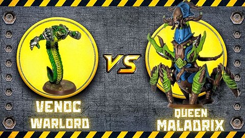 Venoc Warlord v.s Queen Maladrix