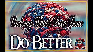Aug 20 -- Undoing What's Been Done