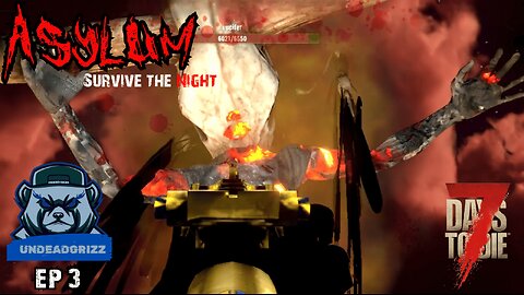 7 Days to Die Asylum | Ep3 – RUNNING FROM THE DEVIL!