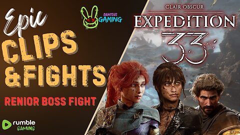 Expedition 33 - Massive Boss Fight / Renior - Old Man with the Cane!! #RumbleTakeover