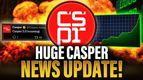 If You Hold CSPR You BETTER WATCH This Huge Casper Network Update