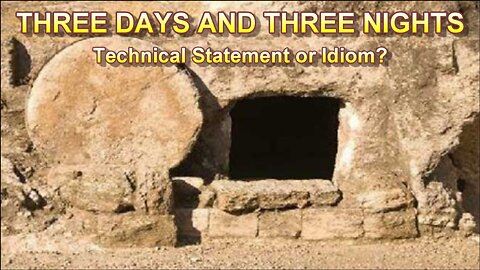 Three Days and Three Nights --Technical Statement or Idiom