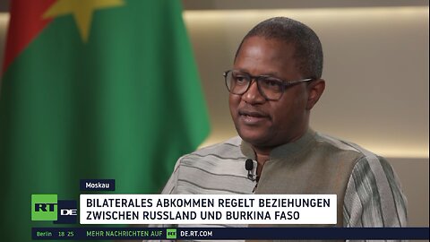 Außenminister von Burkina Faso: "Wir verpflichten uns für eine stärke Zusammenarbeit mit Russland”