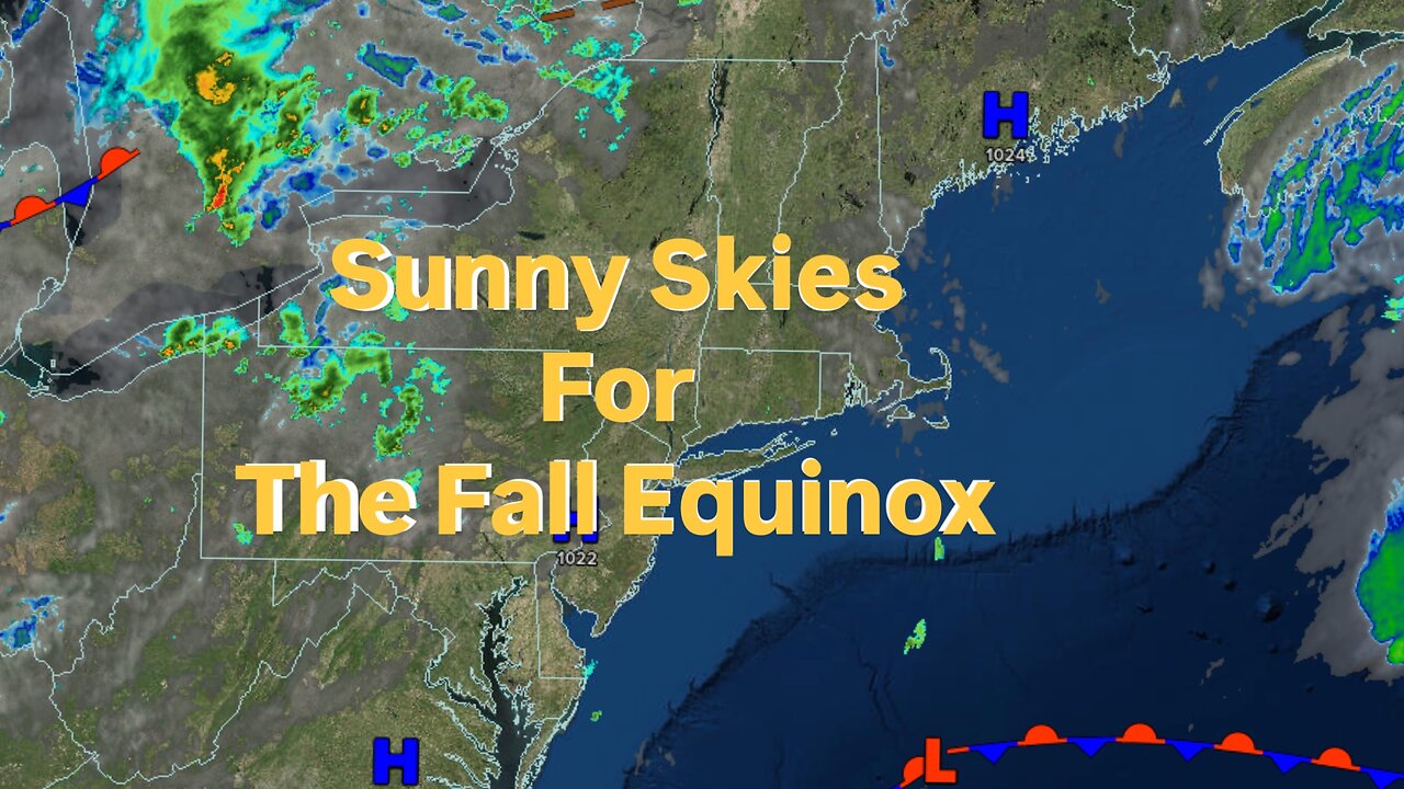 Sunny Skies For The Fall Equinox