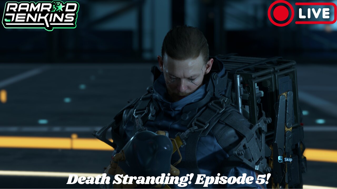 Death Stranding! Episode 5! Live on Rumble and Kick!