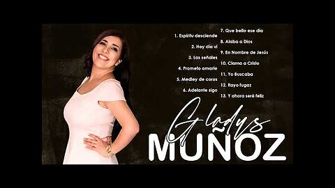 Gladys Muñoz - 2 Horas Adoración Y Grandes Alabanzas Vol. 6 - Alabanza Musica Cristiana.