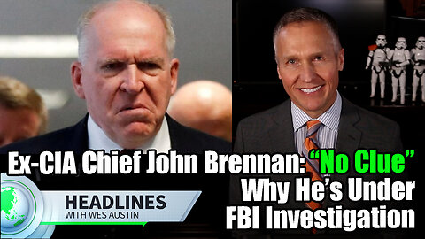 Ex-CIA Chief John Brennan: “No Clue” Why He’s Under FBI Investigation