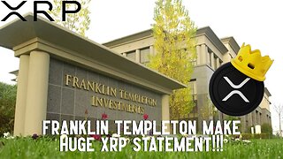 Franklin Templeton Make HUGE XRP Statement!!!