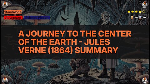 A Journey to the Center of the Earth - Jules Verne (1864) Summary