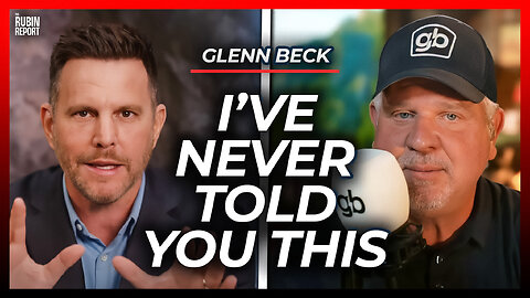 I’Ve Been Afraid for Years to Admit This to You | Glenn Beck