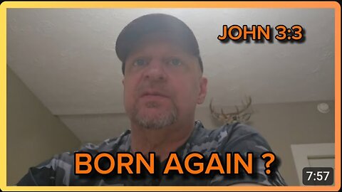 #JOHN3:3 "BORN AGAIN !"