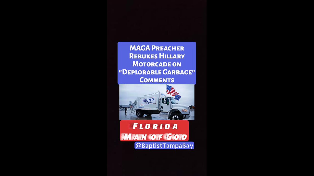 MAGA Preacher Rebukes Hillary Motorcade on Democrats Calling Real Americans "Deplorable Garbage"