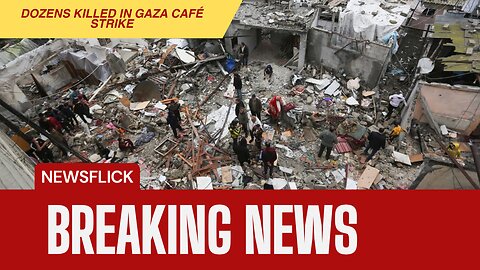 Dozens Killed in Gaza Café Strike — Global Outrage Grows