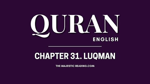 Chapter 31 - Luqman - Quran English