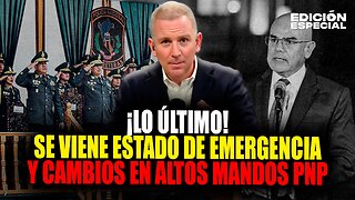 OCT 17 - Gobierno declarará estado de emergencia en medio de cambios de altos mandos PNP