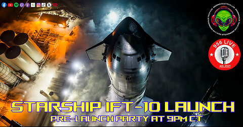 Starship IFT-10 Pre-Launch!