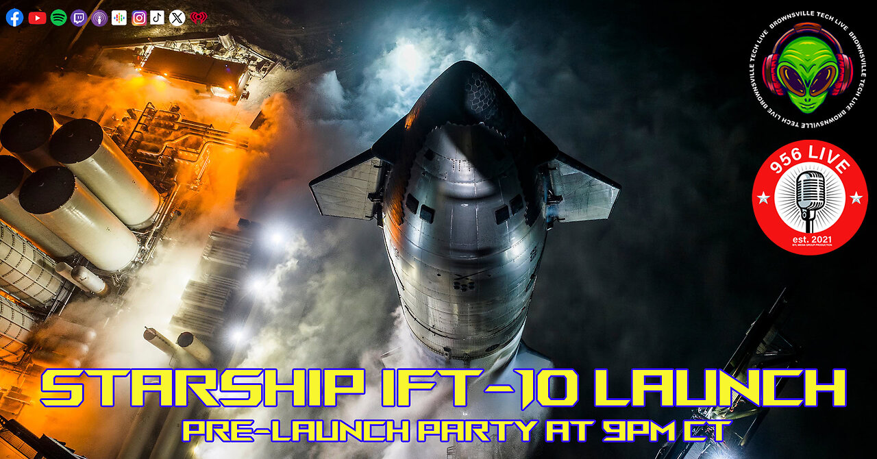 Starship IFT-10 Pre-Launch!