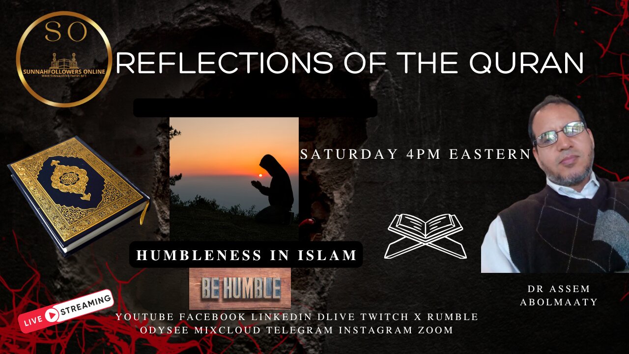 REFLECTIONS OF THE QURAN - BEING HUMBLE
