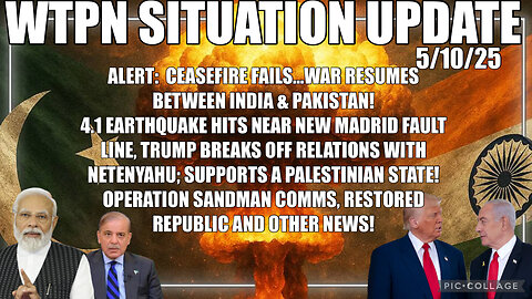 WTPN SITUATION UPDATE FEATURING RESTORED REPUBLIC 5/10/25
