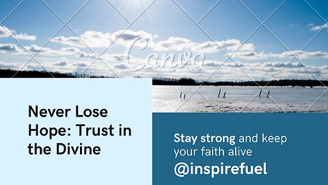 Never Lose Hope in God – A Message to Strengthen Your Faith Never Lose Hope in God A Messagestrength