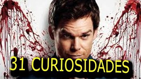 31 😱 CURIOSIDADES SOBRE 😲 DEXTER#128|Detrasdelguion