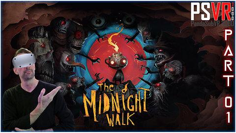 LIVE 5/9 @10:30pm ET | THE MIDNIGHT WALK | PSVR2000