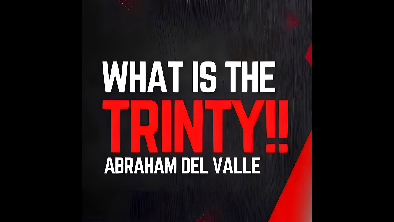 Preview, what is the Trinity?
