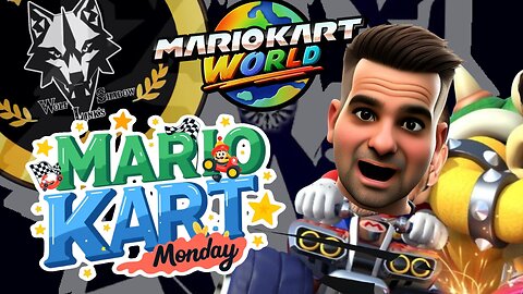 Mario Kart Monday!