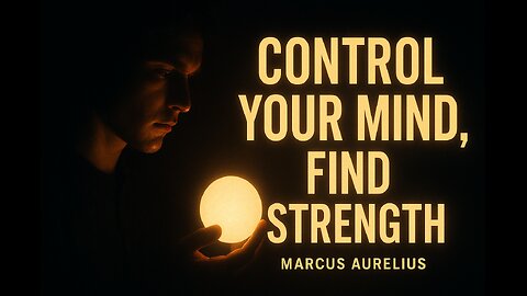 Master Your Mind – Marcus Aurelius Wisdom