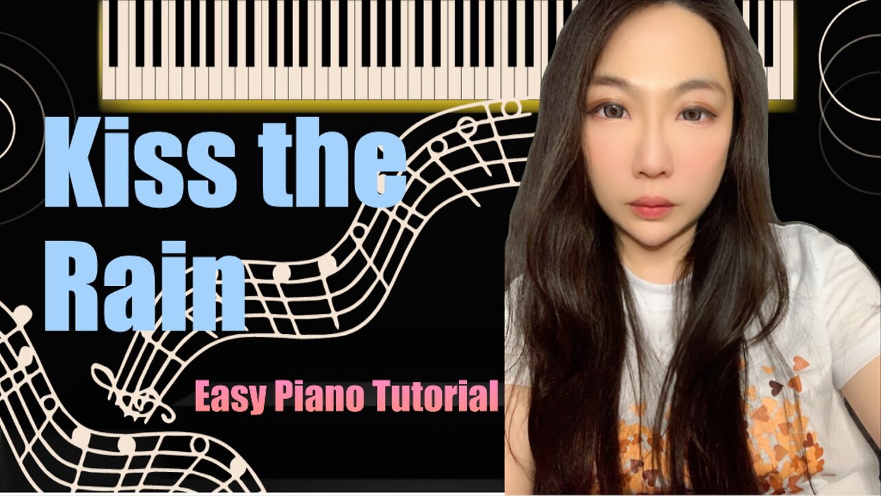Kiss the Rain PIANO Easy Slow Short Tutorial