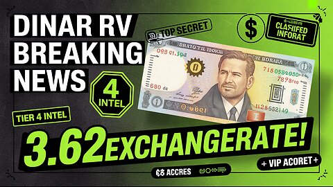 Dinar RV Breaking News – Tier 4 Confirms $3.62 Exchange Rate! 💥 Today's IQD News!
