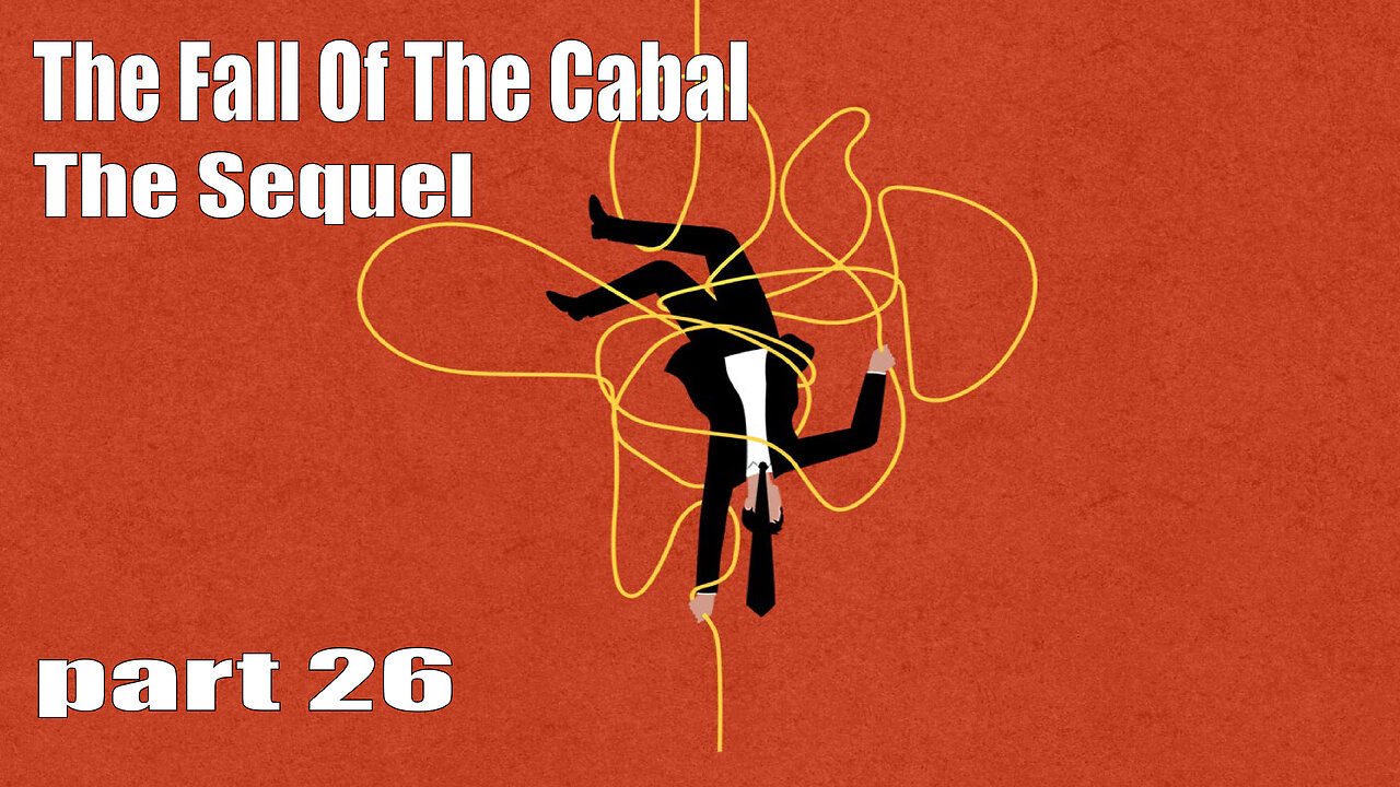 The Fall Of The Cabal - The Sequel - PART 26