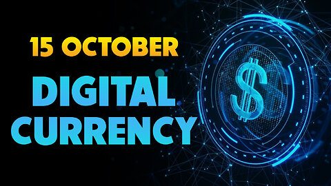 October 15 Digital Currency 09/23/2025