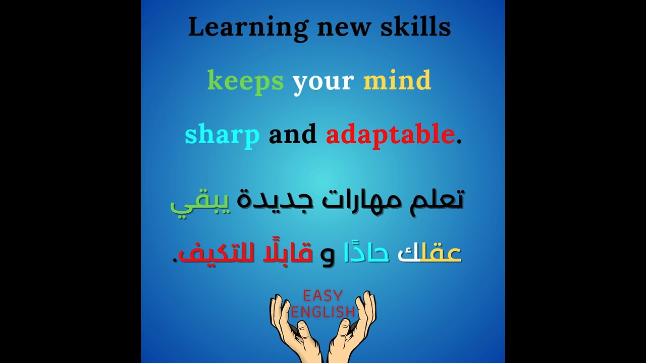 LEARNING NEW SKILLS KEEPS YOUR MIND SHARP AND ADAPTABLE