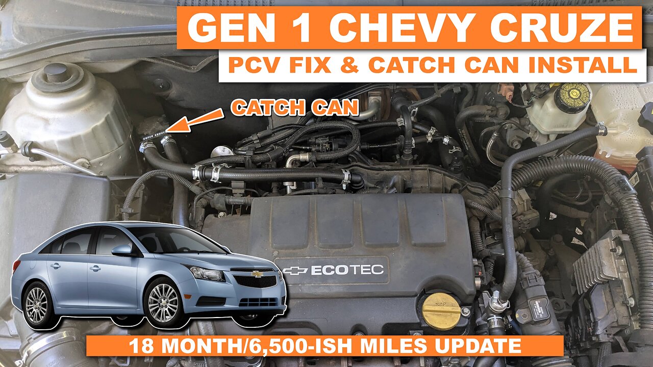 Chevy Cruze PCV Fix and Catch Can - 18 month/6500-ish Mile Update