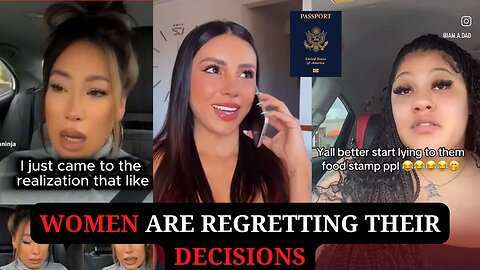 Women Are Regretting Their Decisions