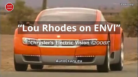 Lou Rhodes on ENVI | Inside Chrysler’s 2008 Electric Concept Vision