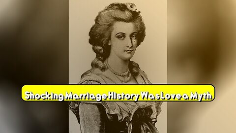 Shocking Marriage History: Was Love a Myth? #MarriageHistory #HistoryFacts #LoveAndMarriage