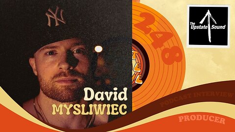 #248 - Interview with music producer David Mysliwiec
