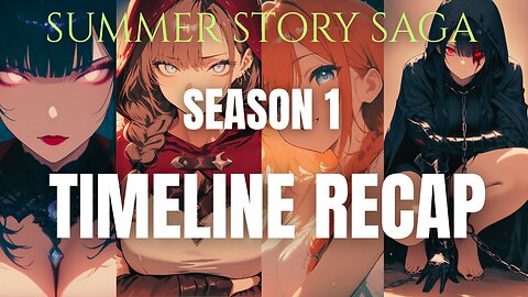 Summer Story Saga: Season 1 Recap