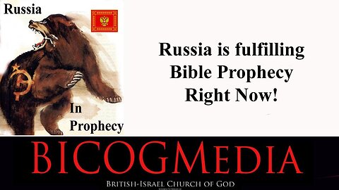Russia is fulfilling Bible Prophecy Right Now!