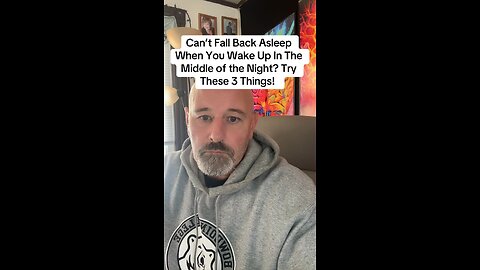 Can’t Fall Back Asleep When You Wake Up In The Middle of the Night? Try These 3 Things