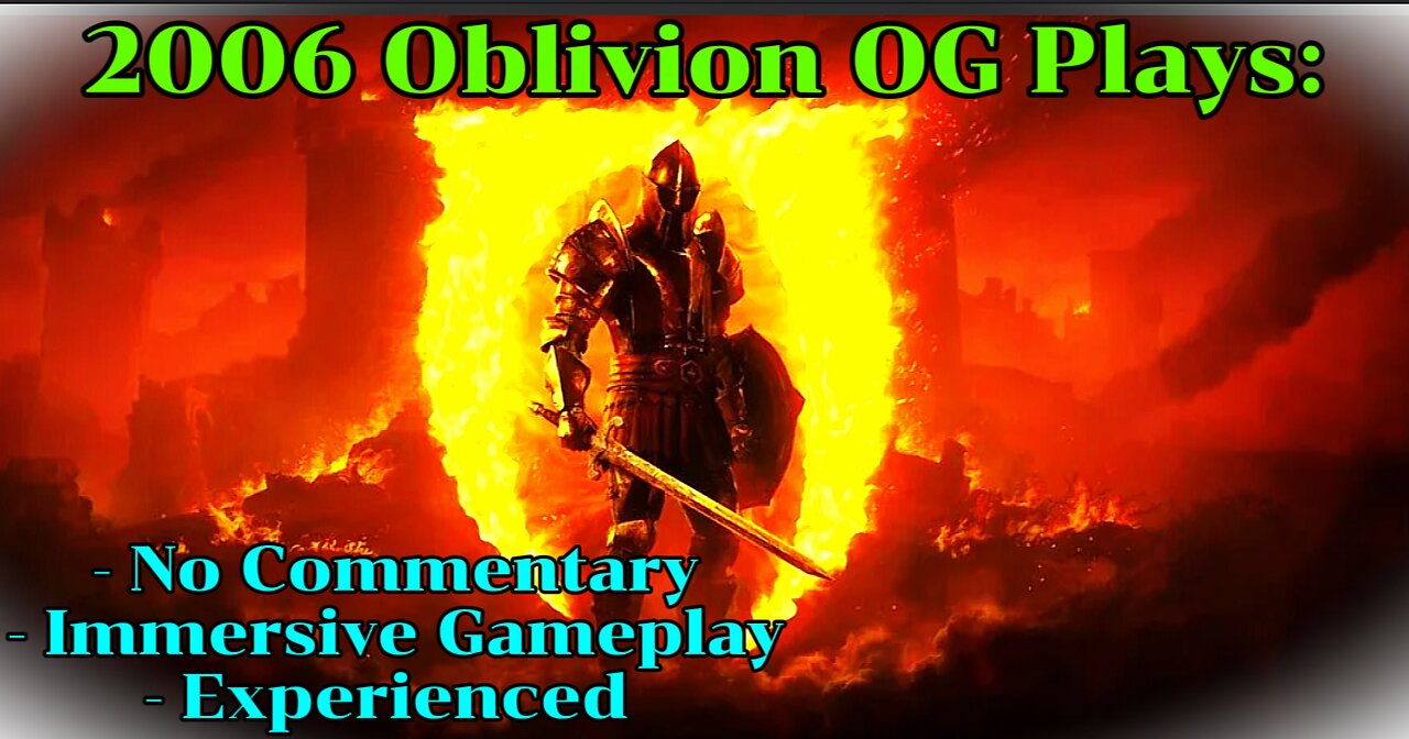 Oblivion Remastered (No Commentary) Part 1