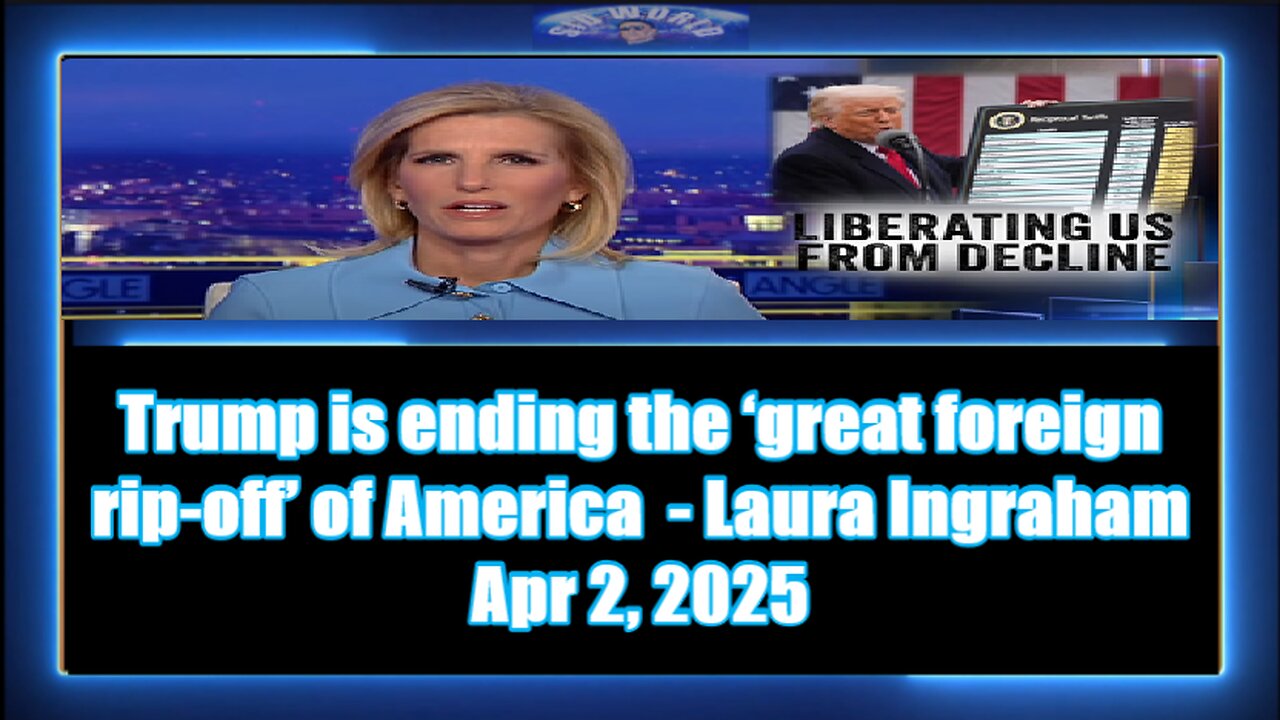 Trump is ending the ‘great foreign rip-off’ of America - Laura Ingraham