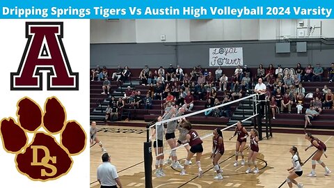 Dripping Springs Vs Austin High 2024 Volleyball