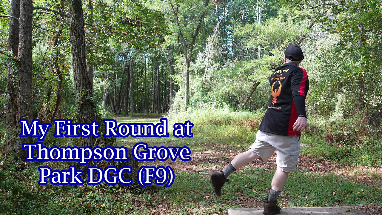 My First Round at Thompson Grove Park DGC (F9)