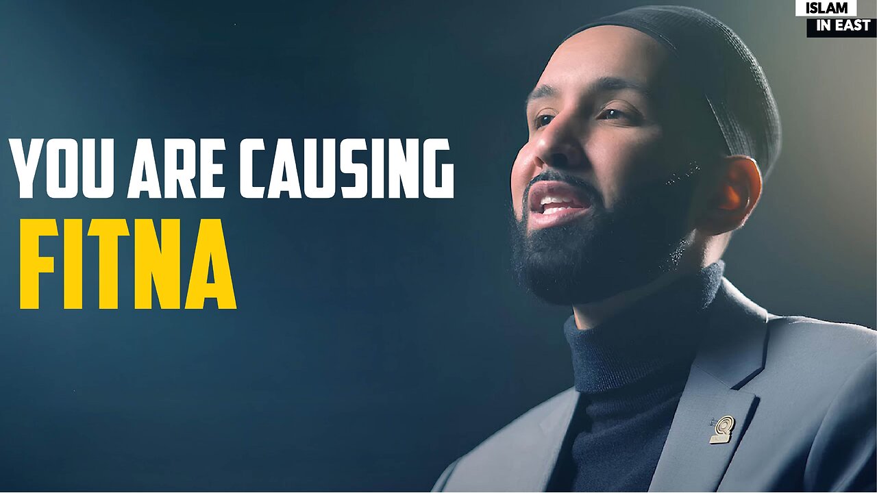 You are causing a Fitna | Omar Suleiman