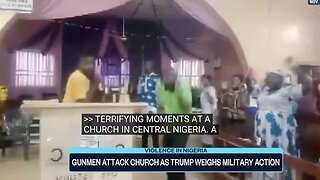 Livestream captures gunmen attacking Nigerian church