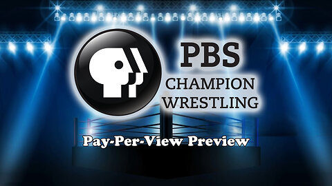 PBS Champion Wrestling 2025 Pay-Per-View Preview | Rumble Premium Exclusive