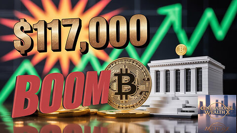 Bitcoin EXPLODES to $117,000! Fed Rate Cut Ignites Crypto BOOM | Generational Wealth Alert